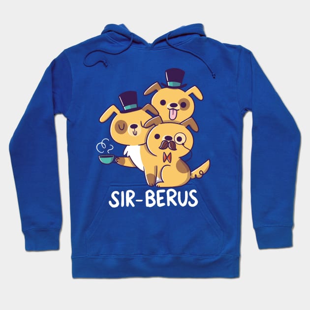 Sir-berus Hoodie by TaylorRoss1